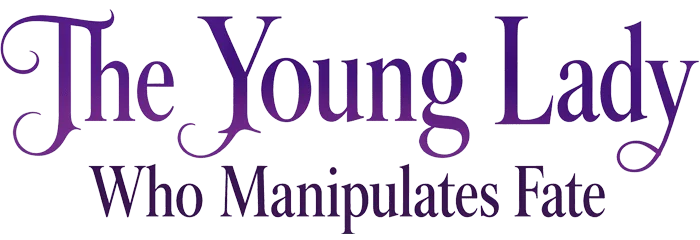The Young Lady Who Manipulates Fate (Daughter C Remake Version)