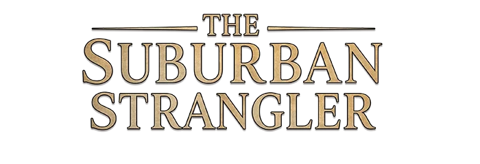 The Suburban Strangler