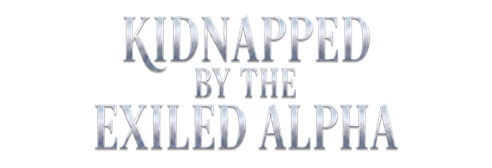 Kidnapped by The Exiled Alpha