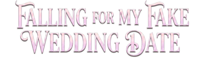 Falling For My Fake Wedding Date