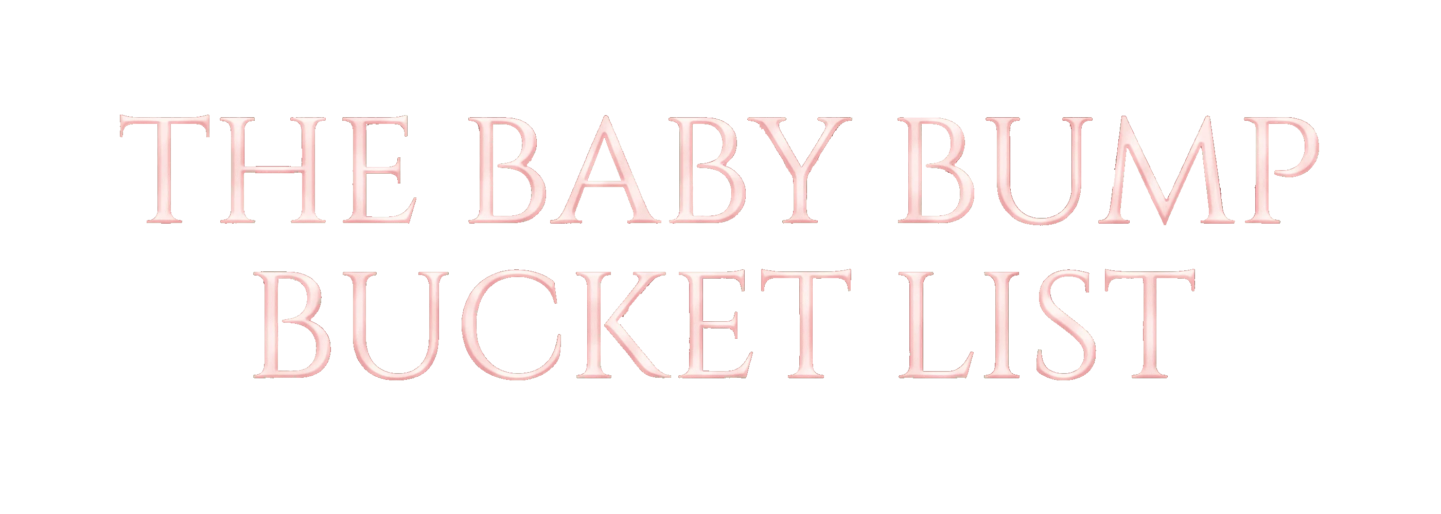 The Baby Bump Bucket List