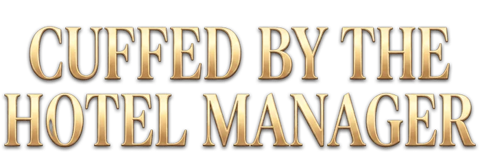 Cuffed By The Hotel Manager