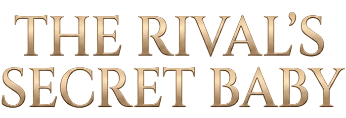 The Rival’s Secret Baby