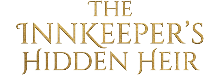 The Innkeeper’s Hidden Heir