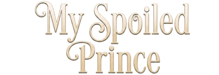 My Spoiled Prince