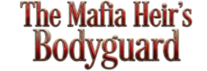 The Mafia Heir’s Bodyguard