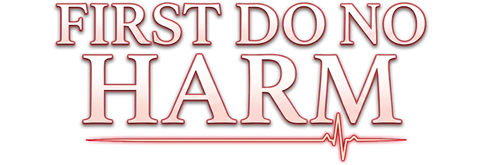 First Do No Harm