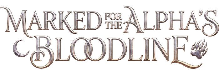 Marked for The Alpha's Bloodline