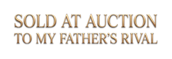 Sold at Auction to My Father's Rival