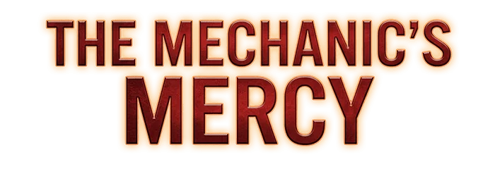 The Mechanic's Mercy