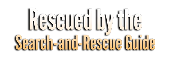 Rescued by the Search and Rescue Guide