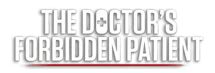The Doctor's Forbidden Patient