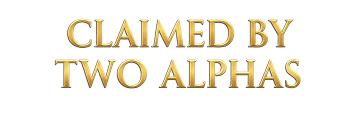 Claimed By Two Alphas