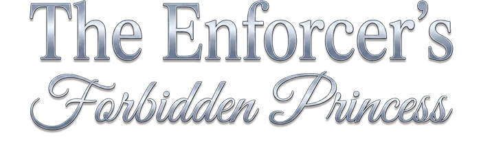 The Enforcer's Forbidden Princess