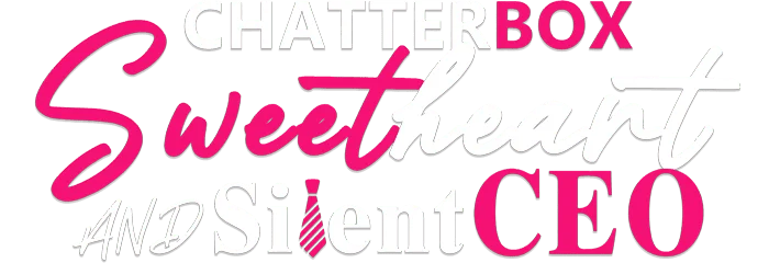 Chatterbox Sweetheart and Silent CEO