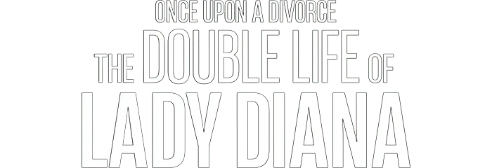 Once Upon a Divorce: The Double Life of Lady Diana