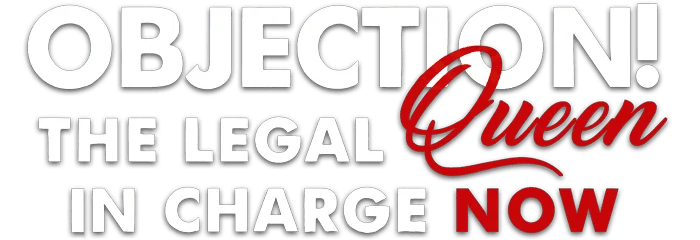 Objection! The Legal Queen in Charge Now